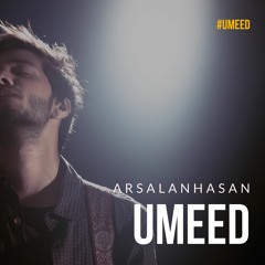 Arsalan Hasan - Umeed