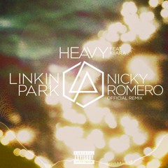 Linkin Park ft. Kiiara - Heavy (Nicky Romero Remix) // OUT NOW