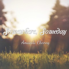 Somewhere, Someday