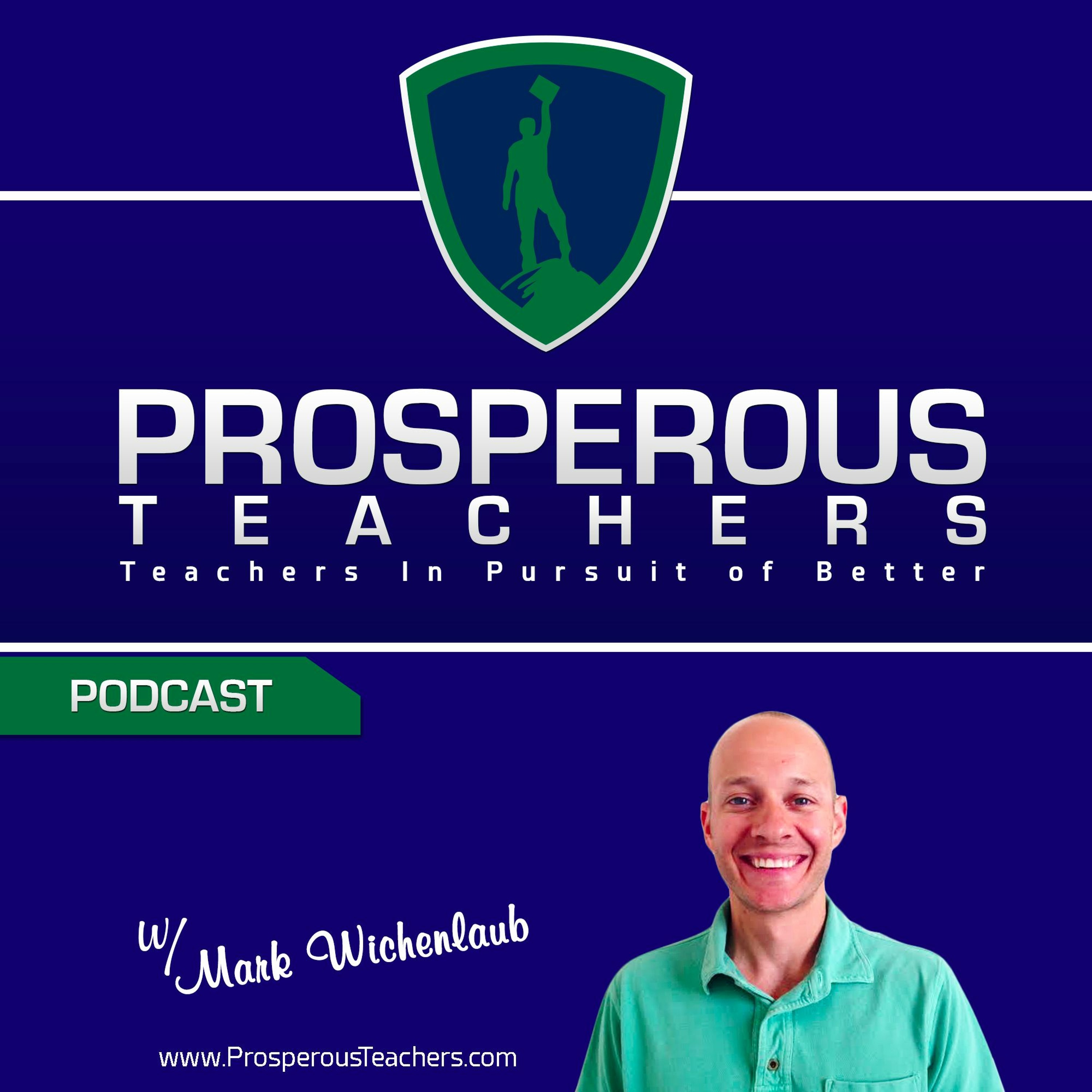 Prosperous Teachers Podcast #1 - How To Conquer Teacher Stress