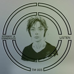 Kenway & Ennergize - Listen [SUPPORTED BY THOMAS GOLD AND MANY MORE]