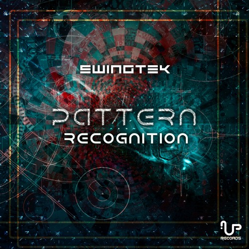 SwingTek - Pattern Recognition [OUT NOW @ UP Records]