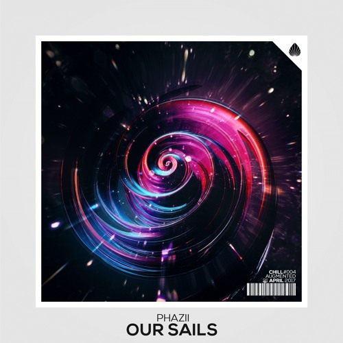 Phazii - Our Sails (Original Mix)*FREE DOWNLOAD*