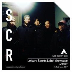 SCR Guest Mix: Leisure Sports Showcase W/ MALT -23/02/2017