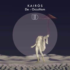 Kairós - De - Occultism Unreleased district
