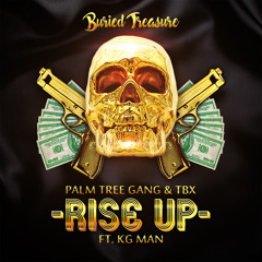 Palm Tree Gang & TBX - Rise Up Ft. KG Man (Original Mix)
