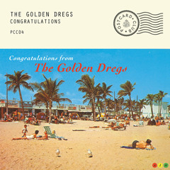 The Golden Dregs - Congratulations