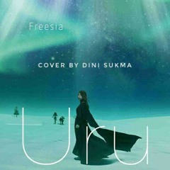 Uru - Freesia (Mobile Suit Gundam : Iron-Blooded Orphans Season 2 Ending) cover by Dini Sukma