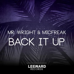 Mr. Wright & Micfreak - Back It Up