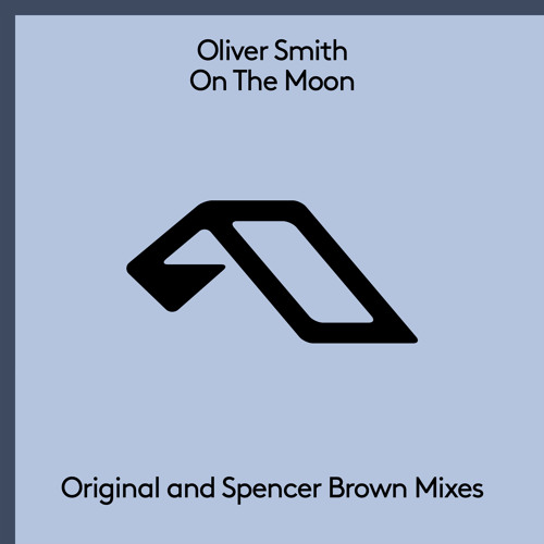 Oliver Smith - On The Moon (Spencer Brown Remix)