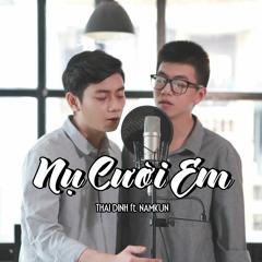 Nụ Cười Em - Thai Dinh ft. NamKun