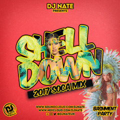 DJ Nate - Shell Down 2017 Soca Mix