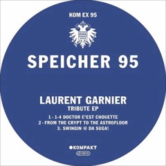 Laurent Garnier - From The Crypt To The Astrofloor