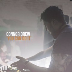 FREE DOWNLOAD: Connor Drew - You Can Do It