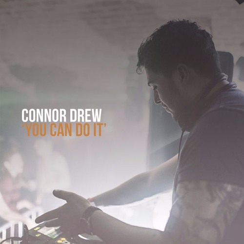 FREE DOWNLOAD: Connor Drew - You Can Do It