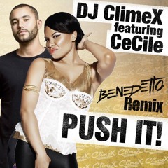 DJ ClimeX ft. CeCile - Push It (Benedetto Remix)