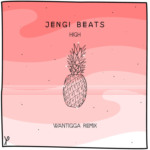 Jengi Beats - High (Wantigga Remix)