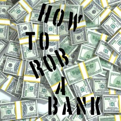 How To Rob A Bank (And Other Important Lessons for Children) - For Big Band