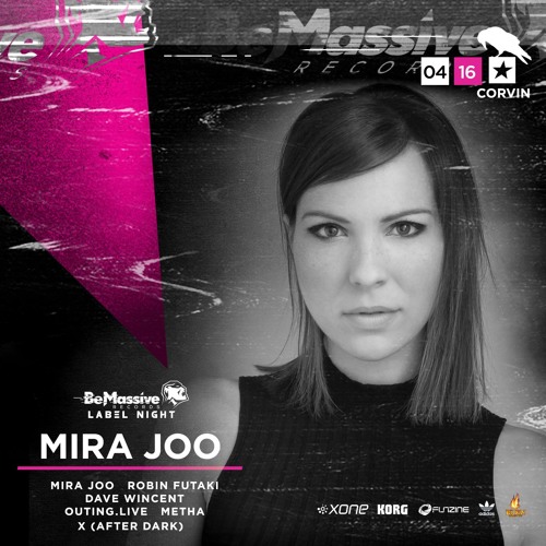 Be Massive Label Night @ Mira Joo dj set, Corvin Club | 17-04-16