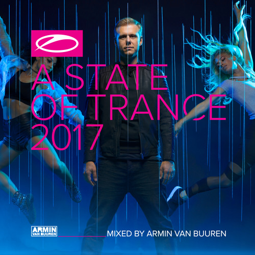 A State Of Trance 2017 (Mixed by Armin van Buuren) [OUT NOW] (Mini Mix)