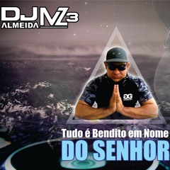 DJ ALMEIDA MZ 3גם אמר מה הבא בשם ה  em nome do senhor