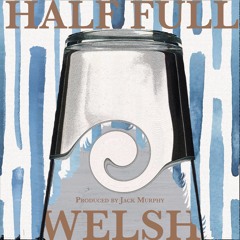Half Full (Prod. Jack Murphy)