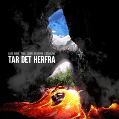 Tar Det Herfra