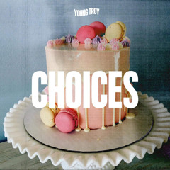 Choices