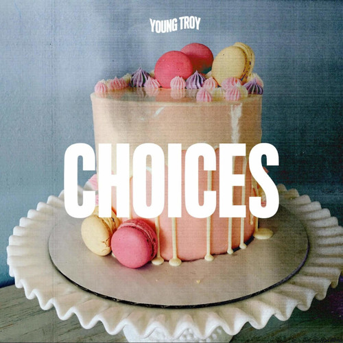 Choices