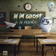 Hi I'm Ghost - Lit