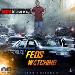 (BEO LIL KENNY)Feds Watching [Prod. By Ace C]"Moneybagg Yo" DISS