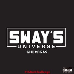 KID VEGAS - SWAY IN THE MORNING (16BarChallenge)
