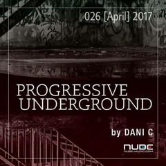 Dani-C - Progresssive Underground @ Nube Music 026 [April] 2017 Sc Edition