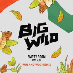 Big Wild - Empty Room (feat. Yuna) [Win and Woo Remix]