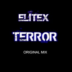 Elitex - Terror (original mix)