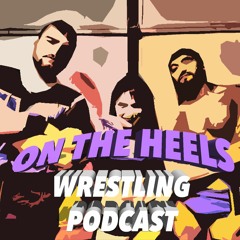 Ep61 – Bodyslam: Revenge of the Banana Cast & Directors Interview - On The Heels Wrestling Podcast
