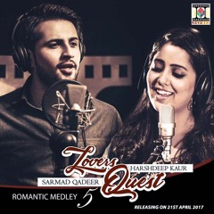 Lovers Quest (Romantic Medley 5) Sarmad Qadeer & Harshdeep Kaur