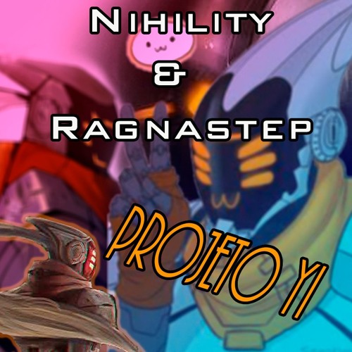 Nihility & Ragnastep - Projeto Yi