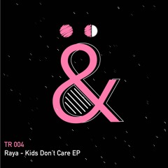 T&R 004 // Raya - Escape (Original Mix)