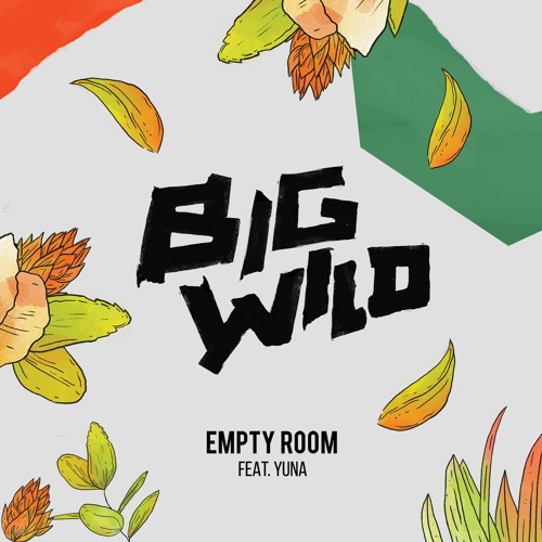 Stream Big Wild | Listen to Empty Room + Remixes playlist online for ...