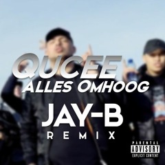 Qucee - Alles Omhoog (Jay-B Remix)