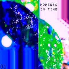 moments in time [01]