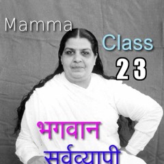 God is the creator ~Mamma Class 23