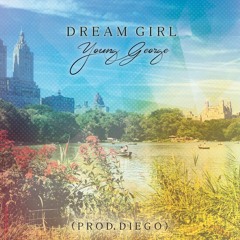 Dream Girl (Prod. Diego)