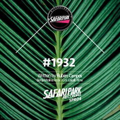 RUBEN CAMPOS( 1932 ORIGINAL MIX) / 1932 (BENJA MOLINA REMIX ) /  1932 (COR CAROLI REMIX )