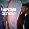 Location Remix Mp3