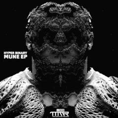 Hyper Binary - Mune EP [TMM198]