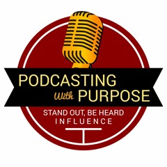 Podcasting: Stand Out & Be Heard to Become an Influential Voice in your Industry