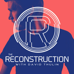 Episode 184 - The Reconstruction with David Thulin