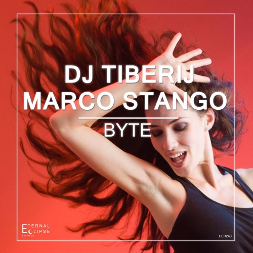 Dj Tiberij & Marco stango - Byte (Radio Edit) [Eternal Eclipse Records]